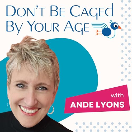 Don’t Be Caged By Your Age 